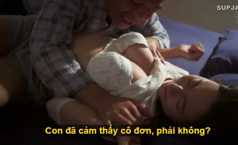 Nhìn con trai mải miết lao vào công việc khiến người yêu của nó cảm thấy cô quạnh, bố chồng liều lĩnh lao vào "hành sự" với con dâu.